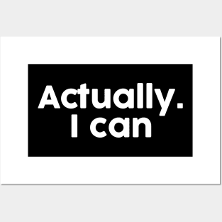 Actually i can Posters and Art